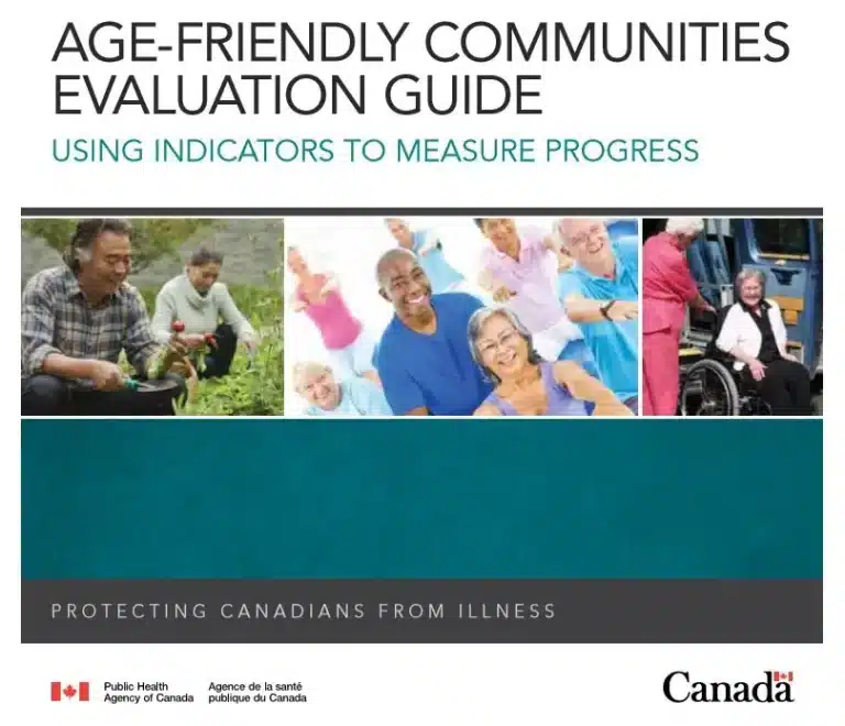 Age-Friendly Communities Evaluation Guide: Using Indicators to Measure Progress